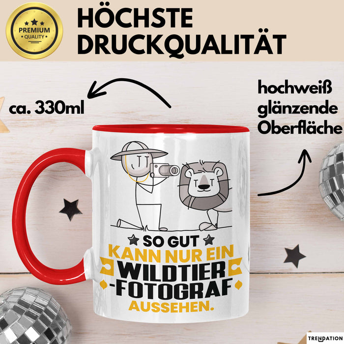 Wildtierfotograf Geschenk Tasse So Gut Kann Nur Ein Wildtierfotograf Aussehen Geschenkidee Kaffee-Becher Rot Trendation