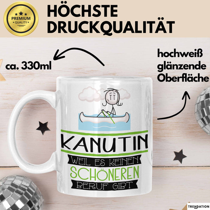 Kanutin Weil Es Keinen Schöneren Beruf Gibt Tasse Geschenk für Eine Kanutin Lustig Weiß Trendation