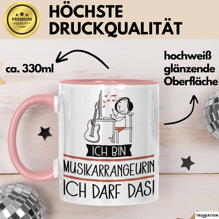 Geschenk für Musikarrangeurin Tasse Lustige Geschenkidee Geburtstag Ich Bin Musikarrangeurin Ich Darf Das Rosa Trendation