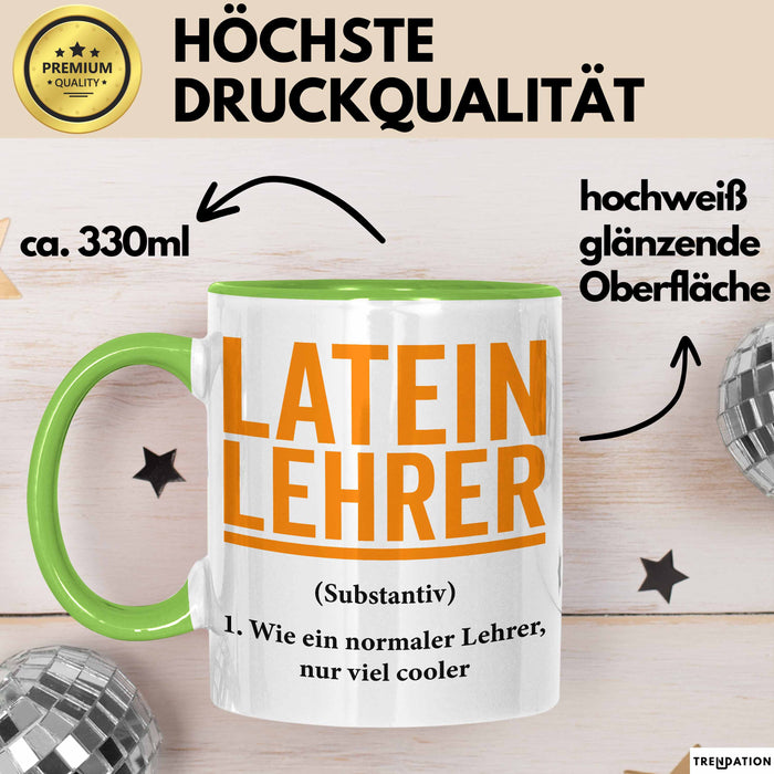 Lateinlehrer Unterricht Tasse Geschenk Lustige Geschenkidee Spruch Latein Lehrer Grün Trendation