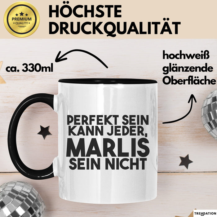 Marlis Tasse Perfekt Sein Kann Jeder, Marlis Sein Nicht Geschenk Schwarz Trendation