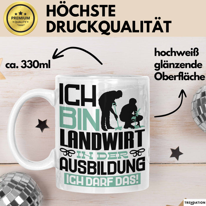 Landwirt Ausbildung Tasse Geschenk Ich Bin Landwirt In Der Ausbildung Ich Darf Das Geschenkidee Spruch Weiß Trendation