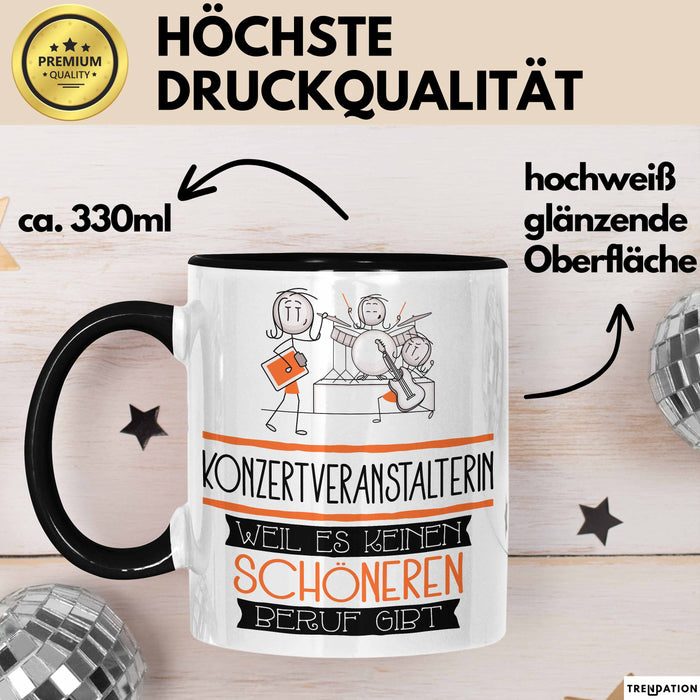 Konzertveranstalterin Weil Es Keinen Schöneren Beruf Gibt Tasse Geschenk für Eine Konzertveranstalterin Lustig Trendation