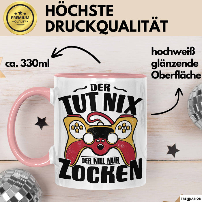 Gamer Geschenk Tasse Geschenkidee für Zocker Der Tut Nix Der Will Nur Zocken Jungs Geschenkdiee Gaming Rosa Trendation