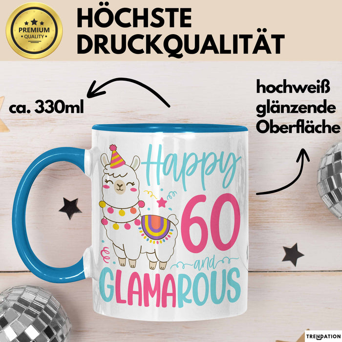 60er Geburtstag Tasse Geschenk Happy 60 And Glamarous Llama Alpaka Liebhaber Geschenkidee zum Geburtstag Blau Trendation