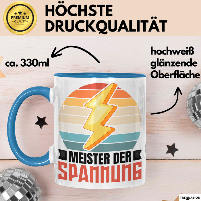 Elektriker Tasse Geschenk Meister Der Spannung Elektro-Meister Geschenkidee Becher Blau Trendation