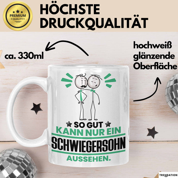 Schwiegersohn Geschenk Tasse So Gut Kann Nur Ein Schwiegersohn Aussehen Geschenkidee Kaffee-Becher Weiß Trendation