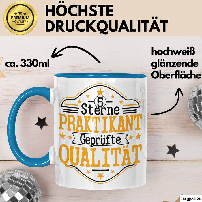 Praktikant Tasse Geschenk Für Praktikanten Kaffee-Becher Geschenkidee Geprüfte Qualität Blau Trendation