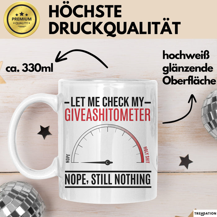 Sarkasmus Tasse Geschenk Giveashitometer Geschenkidee Lustig Kollege Weiß Trendation