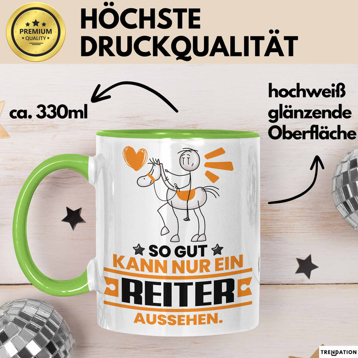 Reiter Geschenk Tasse So Gut Kann Nur Ein Reiter Aussehen Geschenkidee Kaffee-Becher Grün Trendation