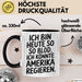 Lustige Tasse Geschenk Ich Bin So Bloed Koennte Amerika Regieren Geschenkidee Schwarz Trendation