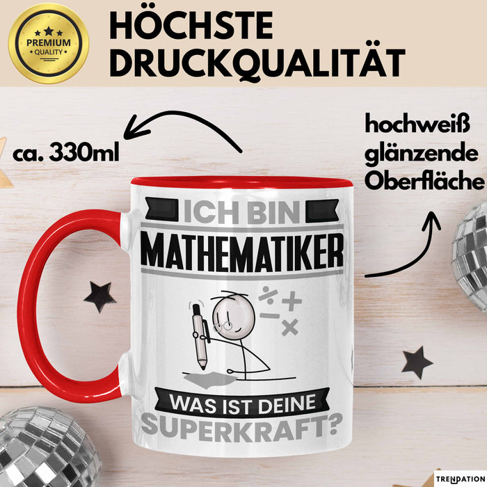 Mathematiker Tasse Geschenk für Mathematiker Geburtstag Lustiger Spruch Kaffee-Becher Was Ist Deine Superkraft Rot Trendation
