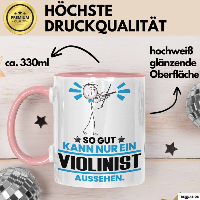 Violinist Geschenk Tasse So Gut Kann Nur Ein Violinist Aussehen Geschenkidee Kaffee-Becher Rosa Trendation