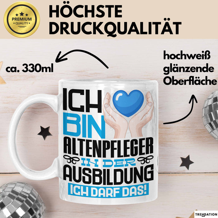 Altenpfleger Ausbildung Tasse Geschenk Ich Bin Altenpfleger In Der Ausbildung Ich Darf Das Geschenkidee Spruch Weiß Trendation
