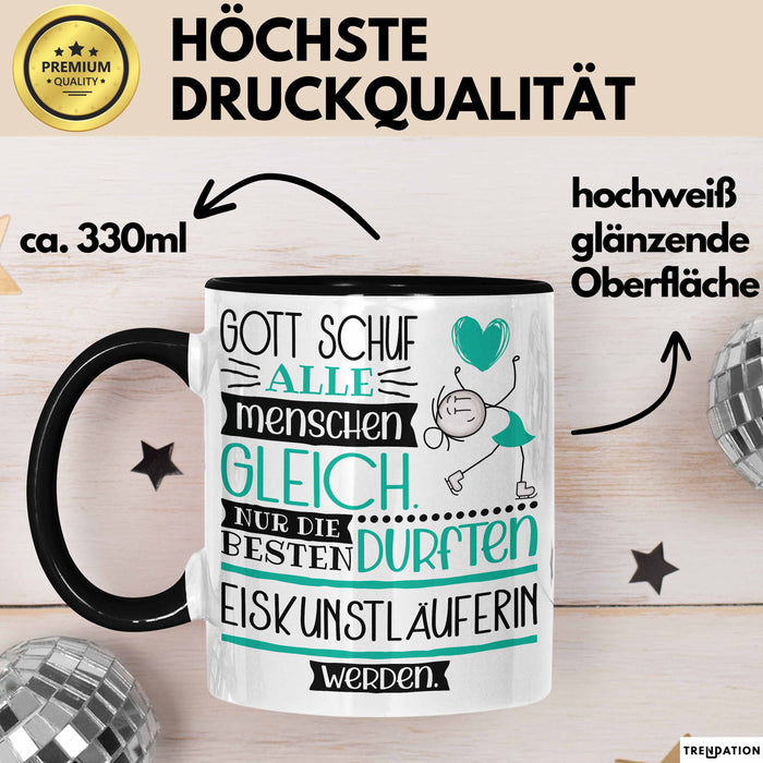 Eiskunstläuferin Geschenk Becher Tasse Gott Schuf Alle Menschen Gleich Nur Die Besten Durfeten Eiskunstläuferin Werden Geschenkidee Lustig Trendation