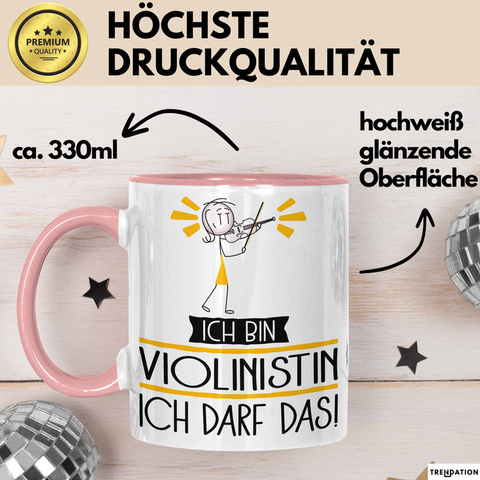 Geschenk für Violinistin Tasse Lustige Geschenkidee Geburtstag Ich Bin Violinistin Ich Darf Das Rosa Trendation