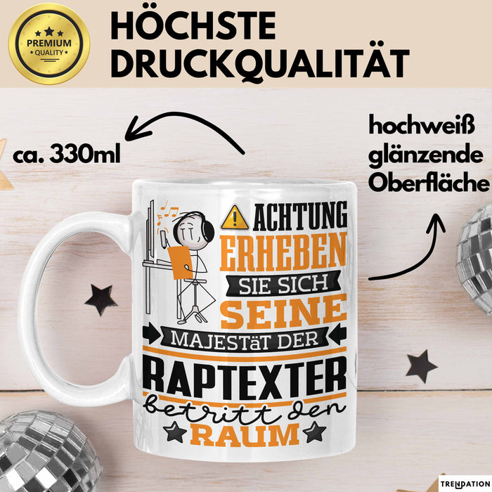 Raptexter Geschenk Tasse Lustiger Spruch Erheben Sie Sich Der Raptexter Betritt den Raum Weiß Trendation