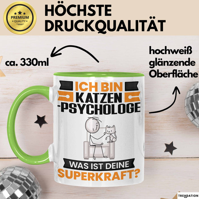 Katzenpsychologe Tasse Geschenk für Katzenpsychologe Geburtstag Lustiger Spruch Kaffee-Becher Was Ist Deine Superkraft Grün Trendation