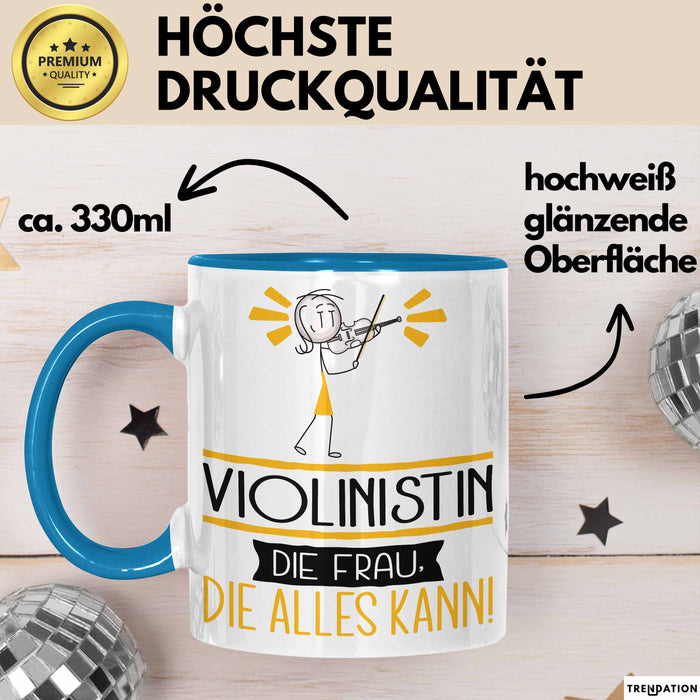 Violinistin Geschenk Tasse Becher Die Frau Die Allen Kann Geschenkidee für eine Violinistin Lustig Blau Trendation