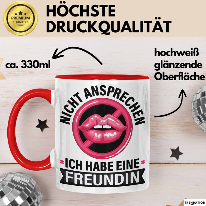Freundin Tasse "Ich habe eine Freundin nicht ansprechen" lustige Geschenkidee Rot Trendation