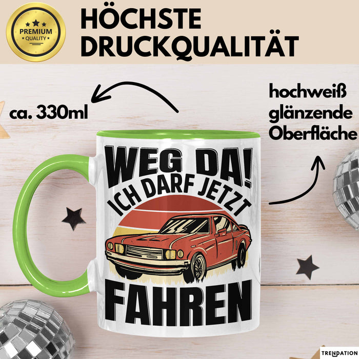 Führerschein Bestanden Geschenk Tasse Führerscheinprüfung Bestanden Geschenkidee Weg Da Ich Darf Jetzt Fahren Grün Trendation