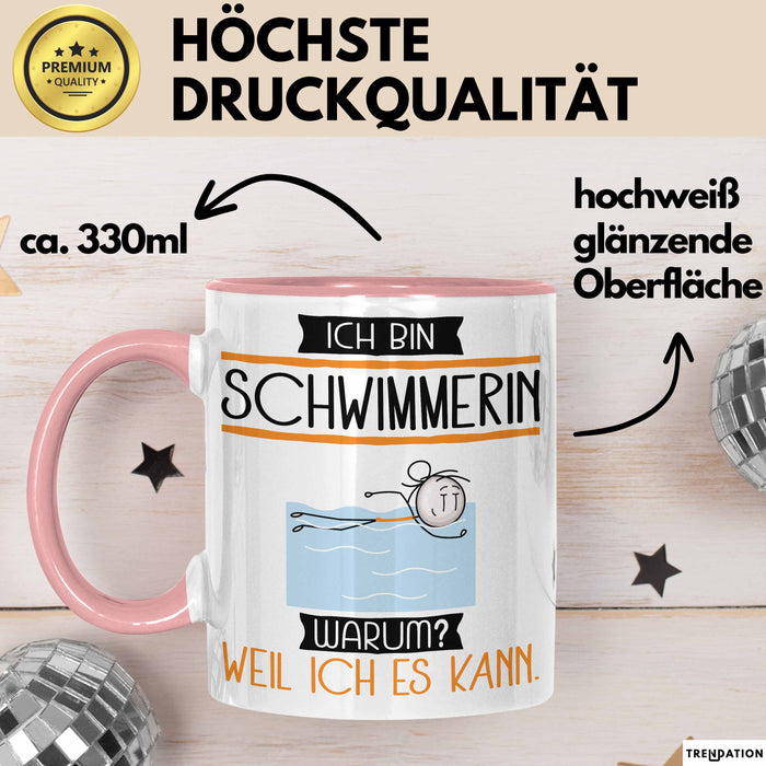 Schwimmerin Tasse Geschenk Ich Bin Schwimmerin Warum Weil Ich Es Kann Geschenkidee Geburtstag Rosa Trendation
