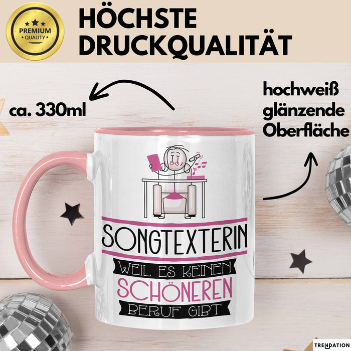 Songtexterin Weil Es Keinen Schöneren Beruf Gibt Tasse Geschenk für Eine Songtexterin Lustig Rosa Trendation