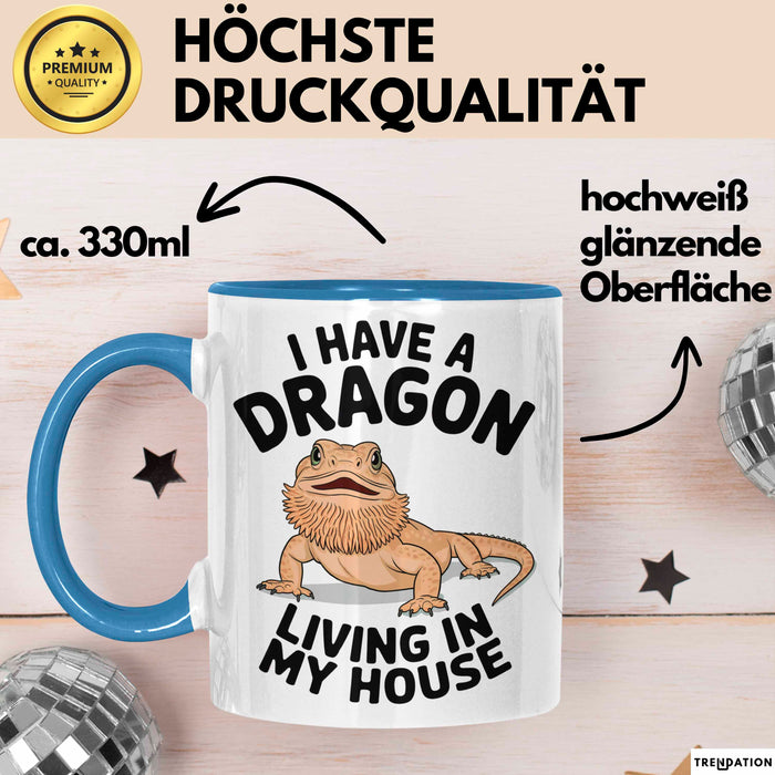 Reptil Bartagame Tasse Geschenk Lustige Geschenkidee Spruch Ich Habe Einen Drachen In Meinem Haus Blau Trendation