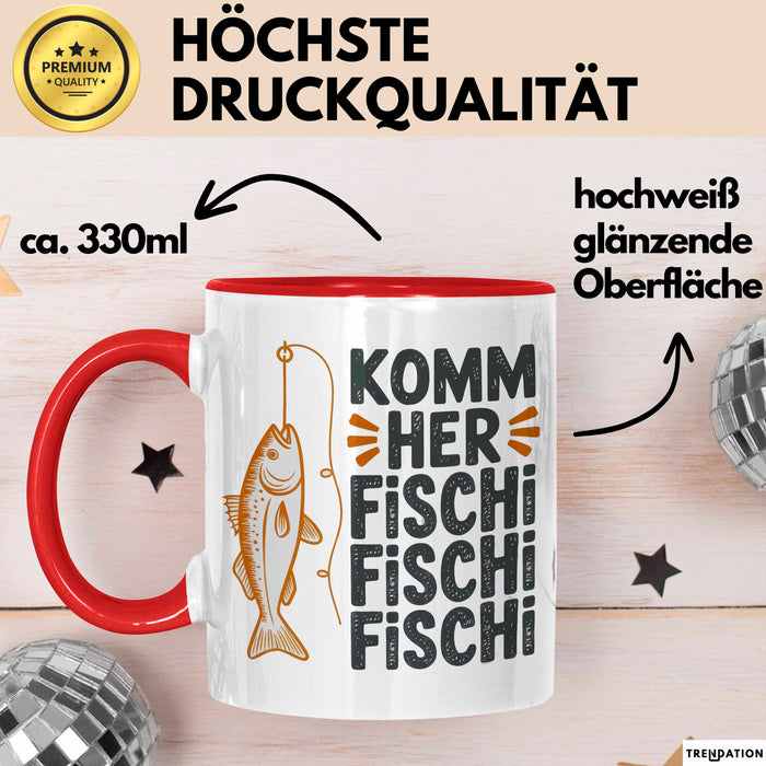 Angelliebhaber Fischer Tasse Geschenk Lustige Geschenkidee Spruch Komm Her Fischi Fischi Fischi Rot Trendation
