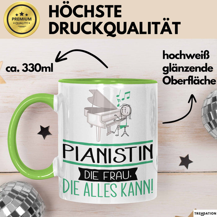 Pianistin Geschenk Tasse Becher Die Frau Die Allen Kann Geschenkidee für eine Pianistin Lustig Grün Trendation