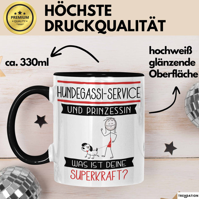 Hundegassi-Service Und Prinzessin Tasse Geschenk Für Eine Hundegassi-Service Geburtstag Was Ist Deine Superkraft Trendation