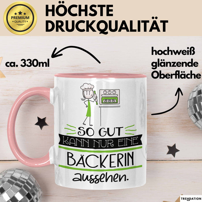 Bäckerin Geschenk Tasse So Gut Kann Nur Eine Bäckerin Aussehen Geschenkidee Geburtstag Weihnachten Lustig Rosa Trendation