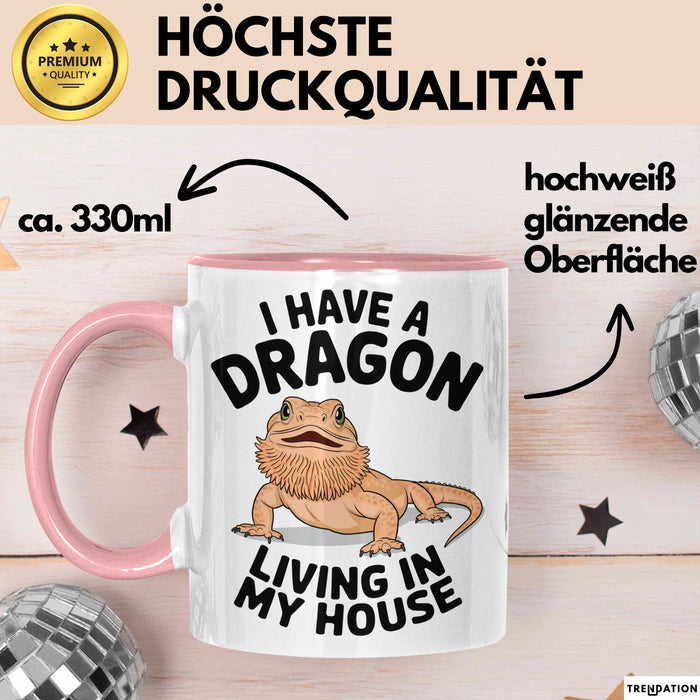 Reptil Bartagame Tasse Geschenk Lustige Geschenkidee Spruch Ich Habe Einen Drachen In Meinem Haus Rosa Trendation