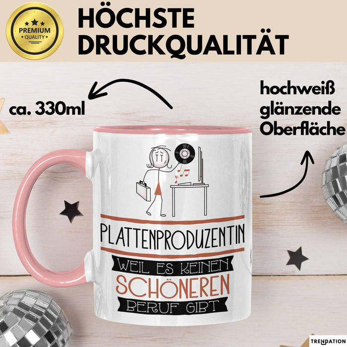 Plattenproduzentin Weil Es Keinen Schöneren Beruf Gibt Tasse Geschenk für Eine Plattenproduzentin Lustig Rosa Trendation