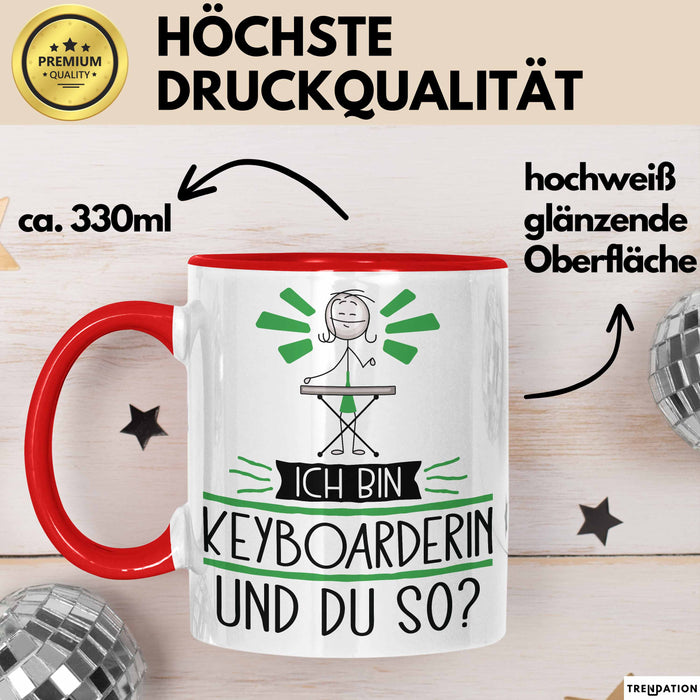 Keyboarderin Tasse Geschenk Ich Bin Keyboarderin Und Du So Geschenkidee Lustiger Spruch Becher Rot Trendation