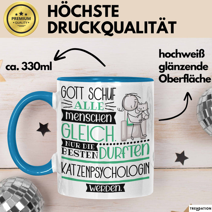 Katzenpsychologin Geschenk Becher Tasse Gott Schuf Alle Menschen Gleich Nur Die Besten Durfeten Katzenpsychologin Werden Geschenkidee Lustig Blau Trendation
