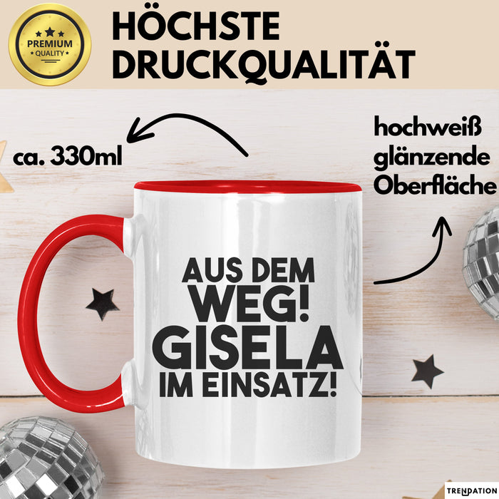 Gisela Tasse Aus Dem Weg! Gisela Im Einsatz! Geschenk