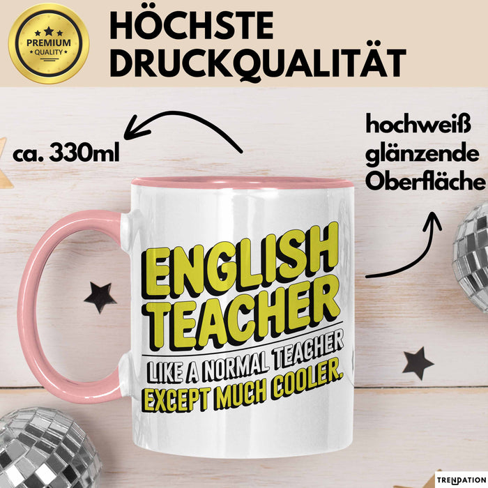Englischlehrer Unterricht Tasse Geschenk Lustige Geschenkidee Spruch Englisch Lehrer Wie Ein Normaler Lehrer Nur Viel Cooler Rosa Trendation