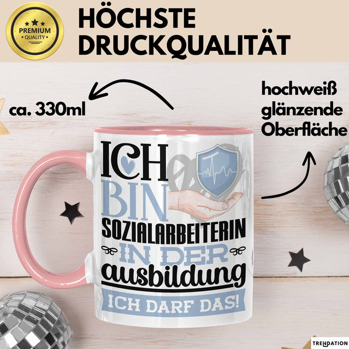 Sozialarbeiterin Ausbildung Start Geschenk Tasse Ich Bin Sozialarbeiterin In Der Ausbildung Ich Darf Das Kaffee-Becher Geschenkidee Rosa Trendation
