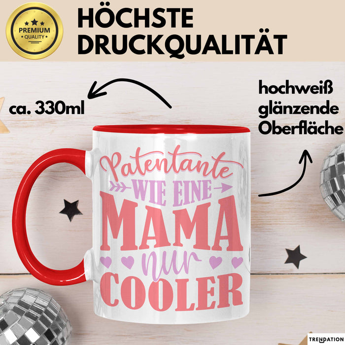 Patentante Geschenk Tasse Spruch Geschenkidee Beste Patentante Wie Eine Mama Nur Cooler Kaffee-Becher Rot Trendation