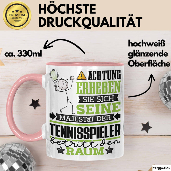 Tennisspieler Geschenk Tasse Lustiger Spruch Erheben Sie Sich Der Tennisspieler Betritt den Raum Rosa Trendation