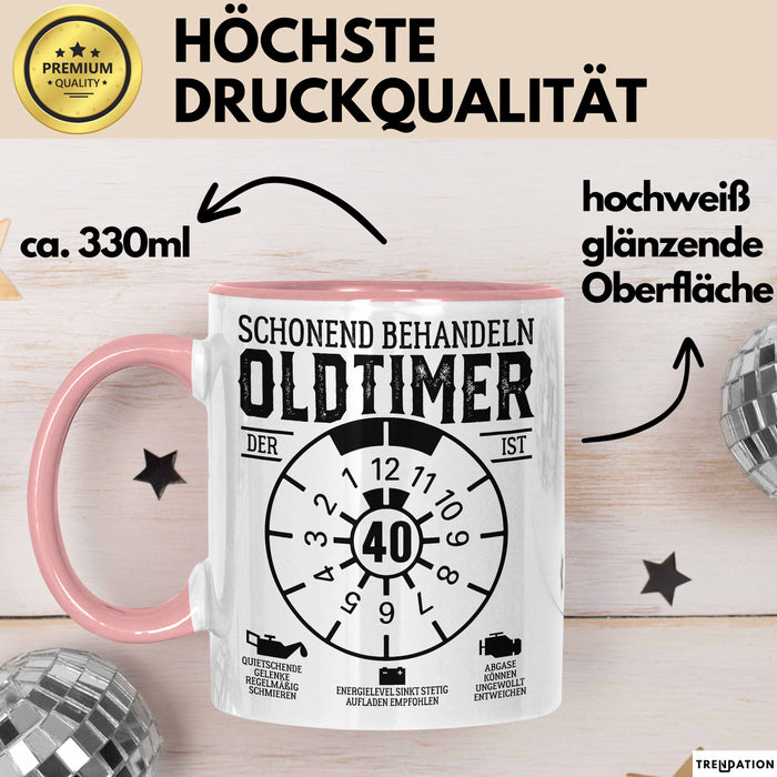 40. Geburtstag Tasse Geschenk Schonend Behandeln Oldtimer Der Ist 40 Geschenkidee Kaffee-Becher Rosa Trendation