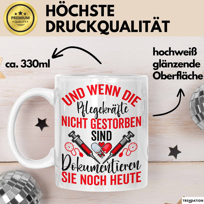 Krankenschwester Pflege Betreuung Tasse Geschenk Lustige Geschenkidee Spruch Und Wenn Die Pflegekräfte Nicht Gestorben Sind Weiß Trendation