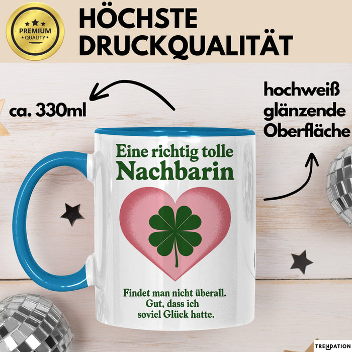 Nachbarin Tasse Geschenk Richtig Tolle Nachbarin Geschenkidee Geburtstag Nachbarin