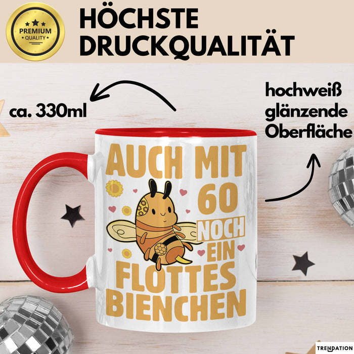 60. Geburtstag Tasse Geschenk Frauen Mutter Lustig Auch mit 60 Noch Ein Flottes Bienchen Kaffee-Becher Rot Trendation