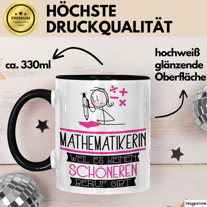 Mathematikerin Weil Es Keinen Schöneren Beruf Gibt Tasse Geschenk für Eine Mathematikerin Lustig Trendation