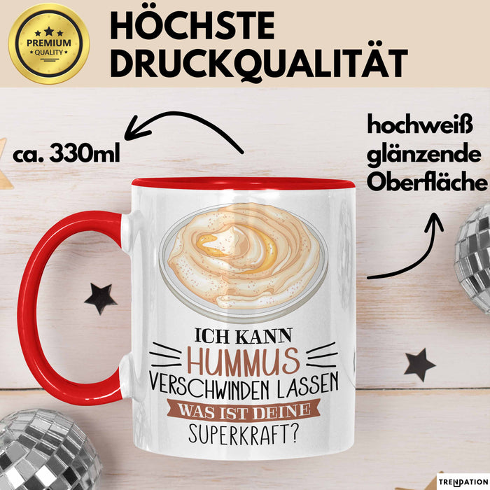 Hummus-Liebhaber Tasse Geschenk Ich Kann Hummus Verschwinden Lassen Was Ist Deine Superkraft Becher Geschenkidee Hummus Kaffee-Becher Rot Trendation