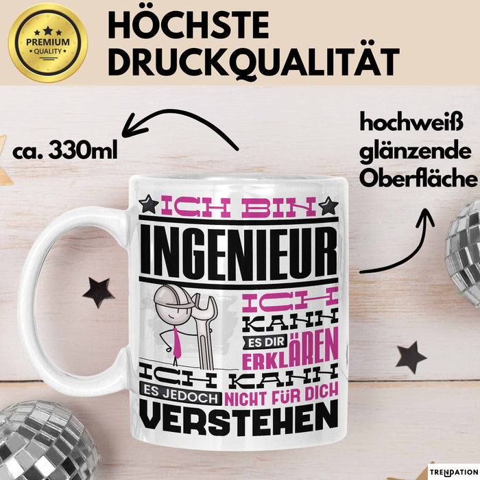 Ingenieur Geschenk Tasse Geschenkidee für Ingenieur Geburtstag Lustiger Spruch Ich Bin Ingenieur Ich Kann Es Dir Erklären Aber Nicht Für Dich Verstehen Weiß Trendation
