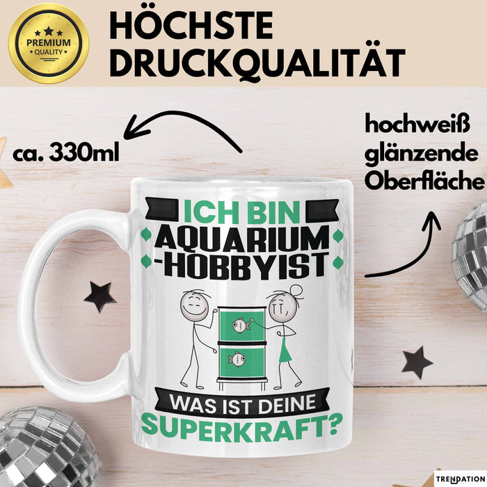 Aquarium-Hobbyist Tasse Geschenk für Aquarium-Hobbyist Geburtstag Lustiger Spruch Kaffee-Becher Was Ist Deine Superkraft Weiß Trendation