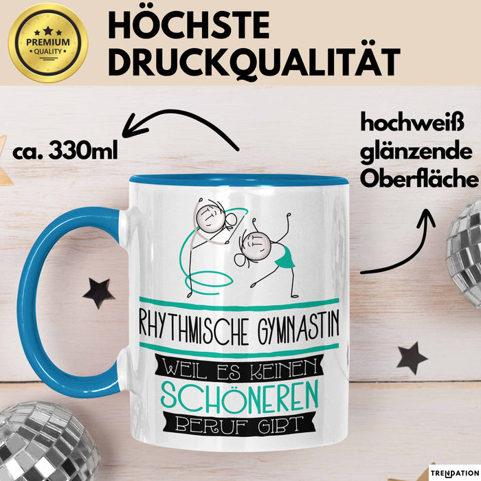 Rhythmische Gymnastin Weil Es Keinen Schöneren Beruf Gibt Tasse Geschenk für Eine Rhythmische Gymnastin Lustig Blau Trendation